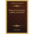 Peasant Art In Sweden, Lapland And Iceland