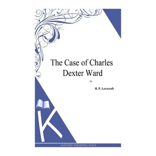 The Case of Charles Dexter Ward