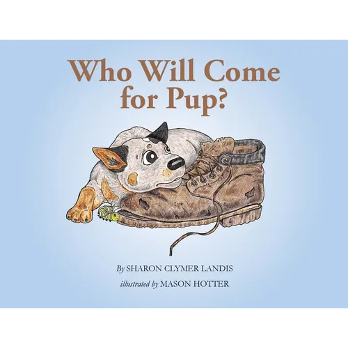 Who Will Come for Pup?