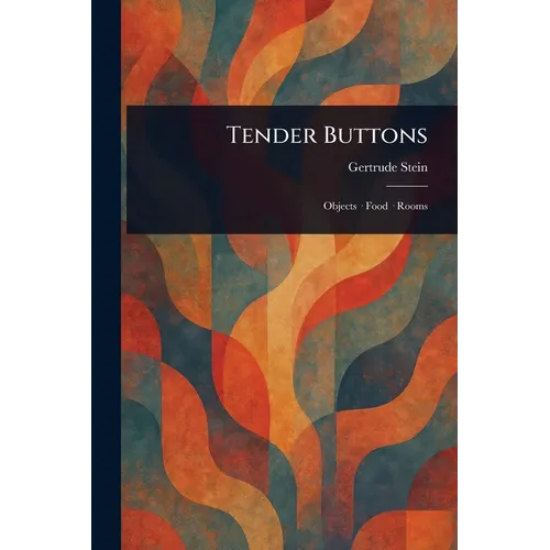 Tender Buttons