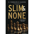 Slim and None
