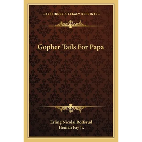Gopher Tails For Papa