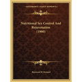 Nutritional Sex Control And Rejuvenation (1960)