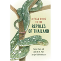 Field Guide to the Reptiles of Thailand