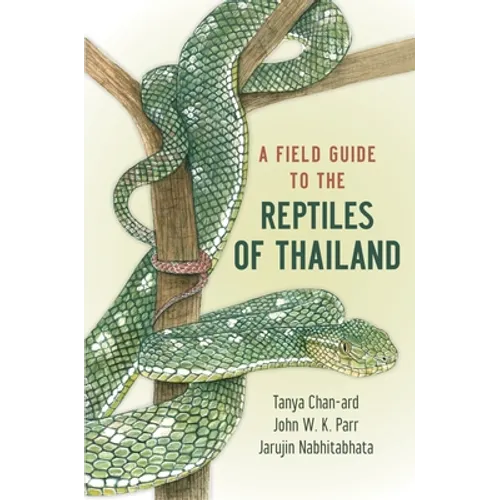 Field Guide to the Reptiles of Thailand
