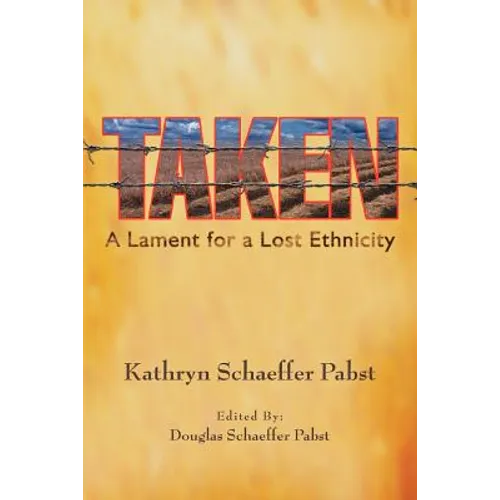 Taken: A Lament for a Lost Ethnicity