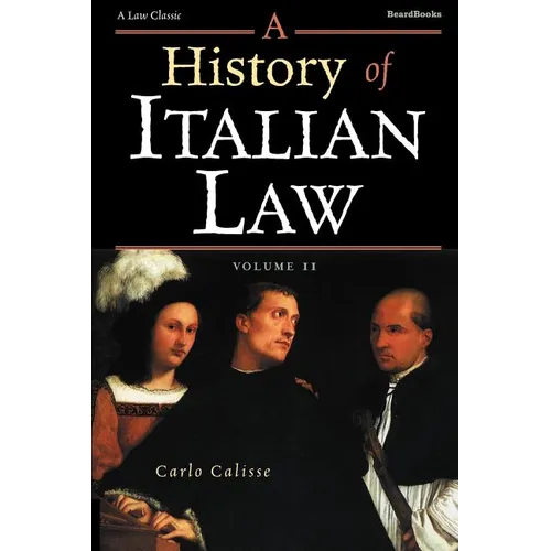 A History of Italian Law: Volume II