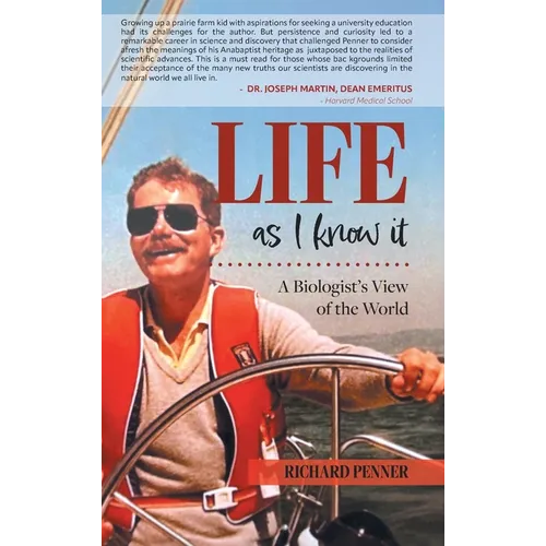 Life As I Know It: A Biologist's View of the World