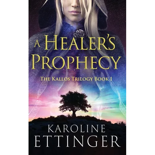 A Healer's Prophecy