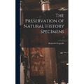 The Preservation of Natural History Specimens; 2