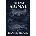 The Last Signal