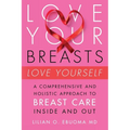 Love Your Breasts, Love Yourself