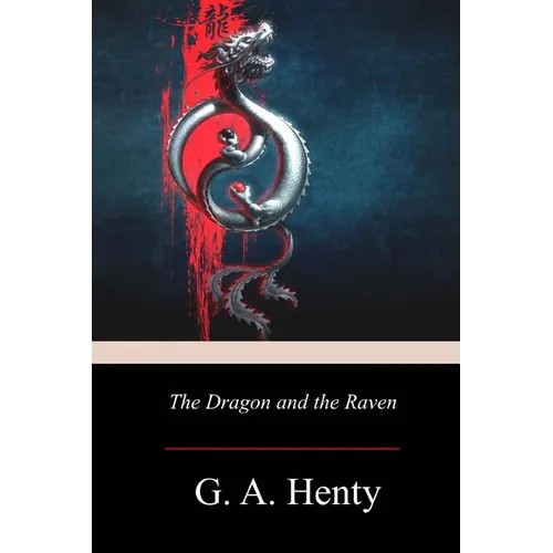 The Dragon and the Raven