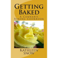 Getting Baked: A Cannabis Cookbook