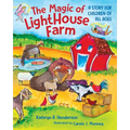 The Magic of LightHouse Farm: A Story for Children of All Ages