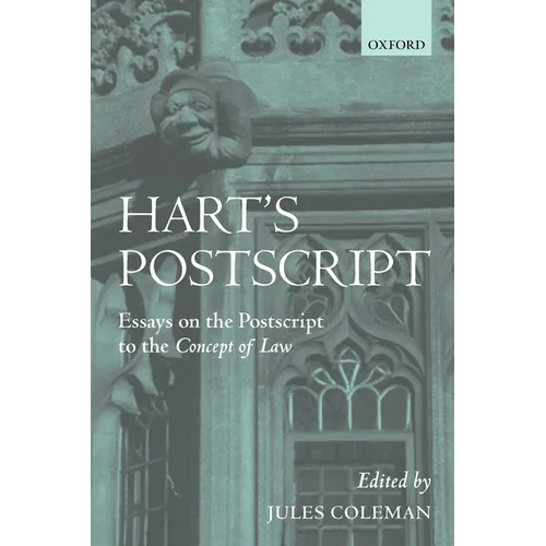 Hart's PostScript: Essays on the PostScript to the Concept of Law