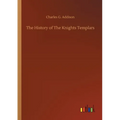 The History of The Knights Templars