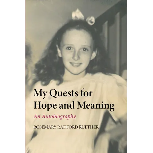 My Quests for Hope and Meaning: An Autobiography