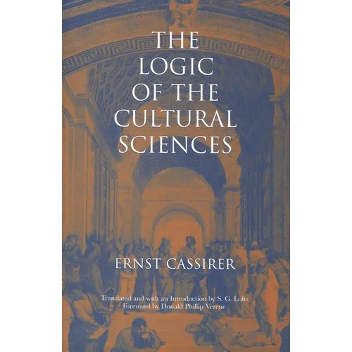 The Logic of the Cultural Sciences: Five Studies