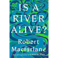 Is a River Alive?