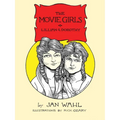 The Movie Girls: Lillian and Dorothy
