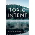 Toxic Intent