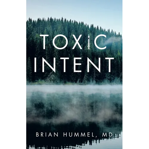 Toxic Intent