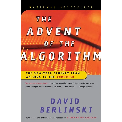 The Advent of the Algorithm: The 300-Year Journey from an Idea to the Computer