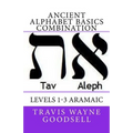 Ancient Alphabet Basics Combination: Levels 1-3 Aramaic