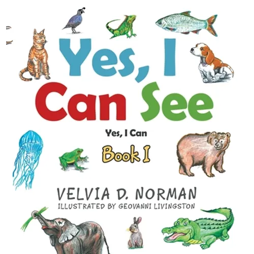 Yes, I Can See: Book I