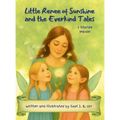Little Renee of Sunshine and the Everkind Tales: A Gentle Fairy Tale Collection About Kindness, Confidence, and Big Feelings
