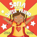 Sofia Is A Super Friend
