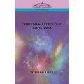 Christian Astrology: Book Two