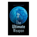 The Ultimate Weapon