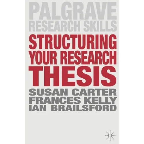 Structuring Your Research Thesis