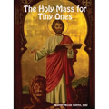 The Holy Mass for Tiny Ones