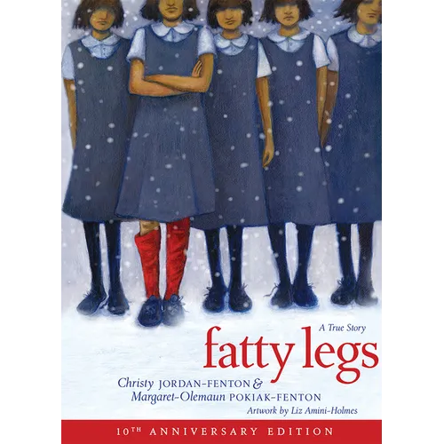 Fatty Legs (10th Anniversary Edition)