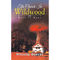 The Church In Wildwood: Hell is Near