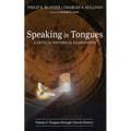 Speaking in Tongues: A Critical Historical Examination, Volume 2: Tongues Through Church History
