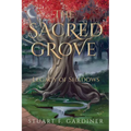 The Sacred Grove: Legacy of Shadows