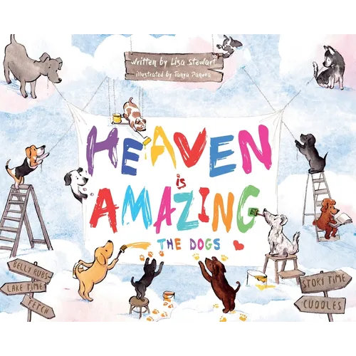 Heaven Is Amazing - The Dogs