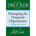 Managing the Non-Profit Organization: Principles and Practices