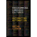 Programming Language Cultures: Automating Automation