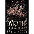 Wrath and Crystal Thorns