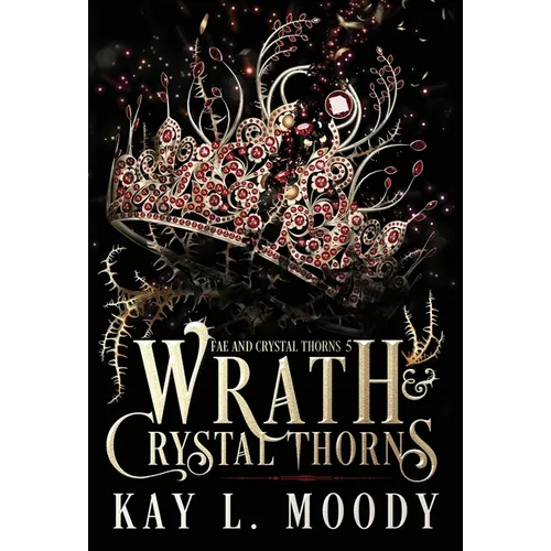 Wrath and Crystal Thorns