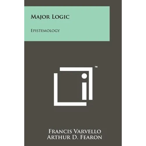 Major Logic: Epistemology