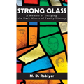 Strong Glass: A Memoir of Escaping the Dark Mirror of Family History