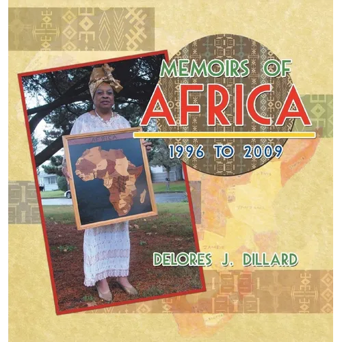 Memoirs of Africa, 1996 to 2009