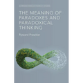 The Meaning of Paradoxes and Paradoxical Thinking