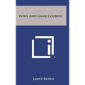 Fowl and Game Cookery
